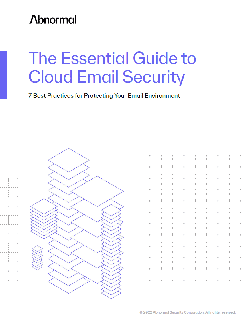 Abnormal Essential Guide to Cloud Email Security