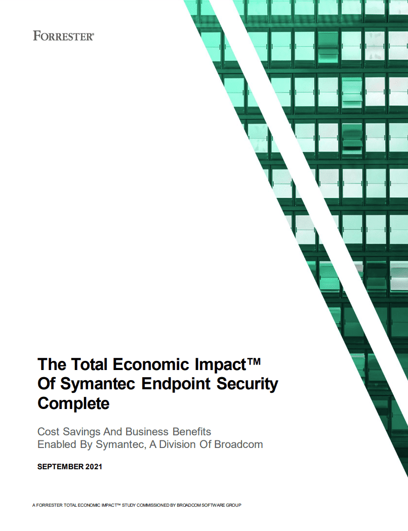 The Total Economic Impact of Symantec Endpoint Security